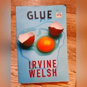 Glue by Irvine Welsh Book